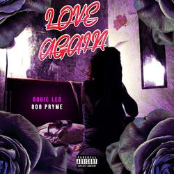 Love Again (feat. 808 Pryme)