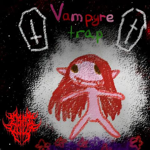 VAMPYRE TRAP