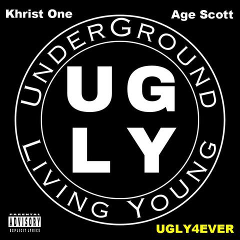 U.G.L.Y. Presents: UGLY4EVER