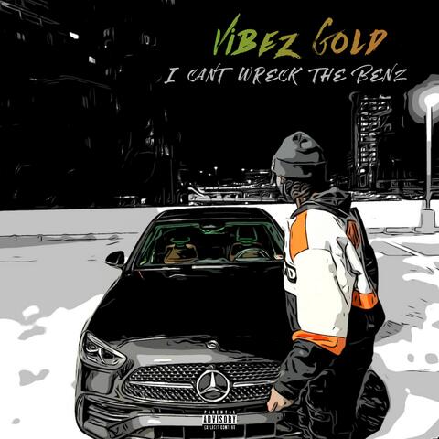 I Can't Wreck The Benz
