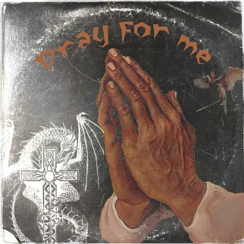 Pray for me