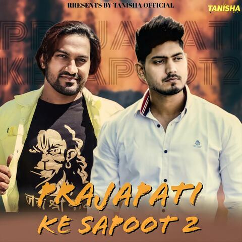 Prajapati ke sapoot 2 (feat. Deva Bhaiya)