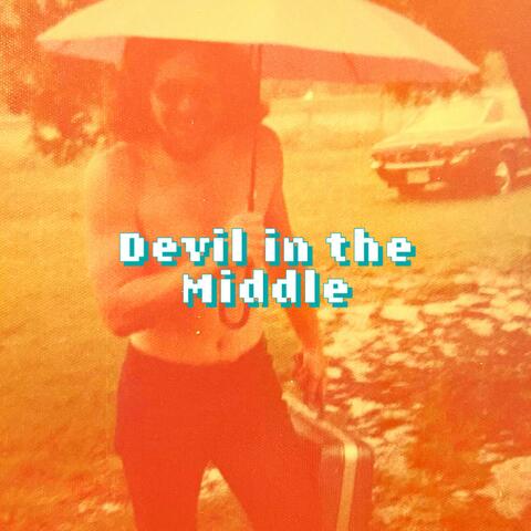 Devil in the Middle