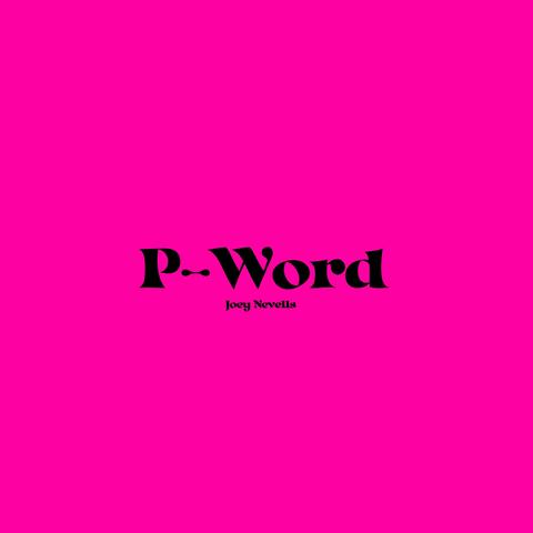 P-Word