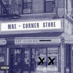 Corner Store (feat. D-Nyc, P.Sparks, HoodFlyTye & Mour Money)