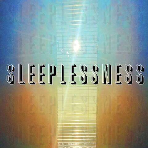 Sleeplessness