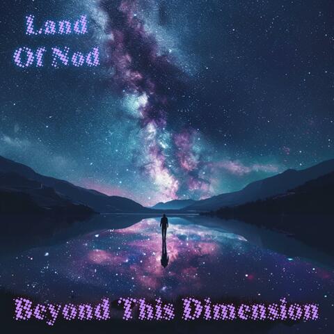 Beyond This Dimension