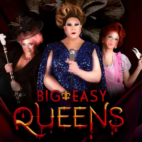Big Easy Queens Original Soundtrack