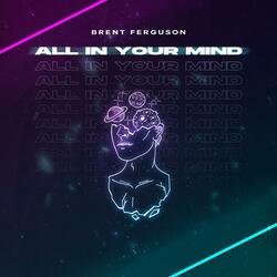All In Your Mind