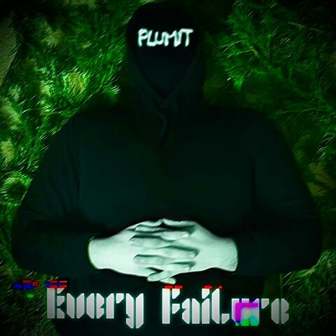 Every Failure