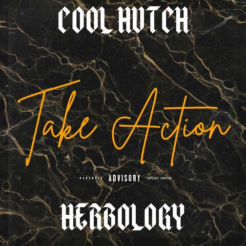 Take Action (feat. Cool Hutch)