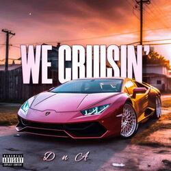 We Cruisin