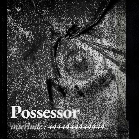 Possessor