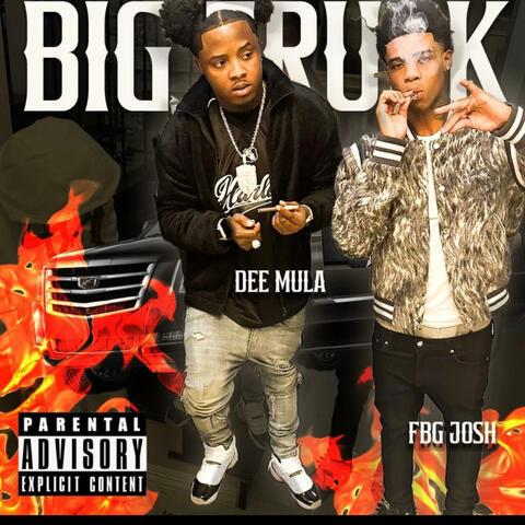 Big Truck (feat. DeeMula)