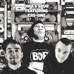 Oma's Soup (feat. KRS-One, Massive & Stonsz)