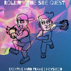 Rollin' (the Side Quest)