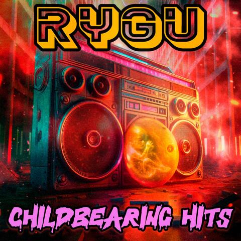 Childbearing Hits