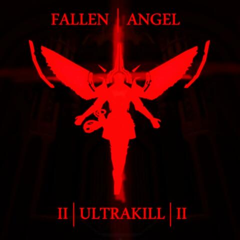Fallen Angel (From "ULTRAKILL")