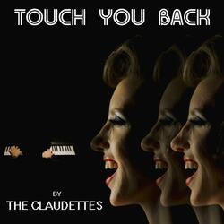 Touch You Back