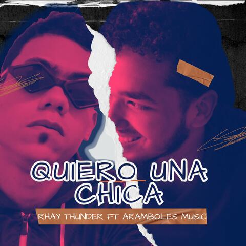 Quiero una chica (feat. Ray Thunder) [Dominican Version]