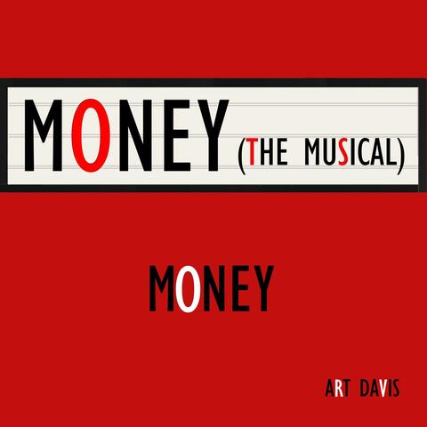 Money (From The Original Musical Soundtrack "Money: The Musical")
