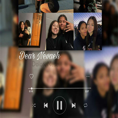 Dear nevaeh (feat. Dolok Nese)