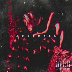 ADDERALL (feat. Soxlless)