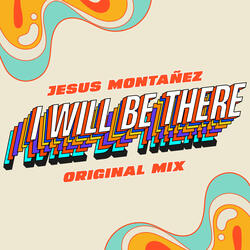 I WILL BE THERE (Radio Edit)