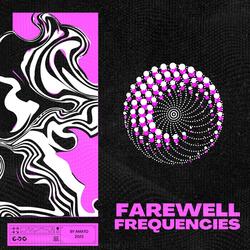 Farewell Frequencies