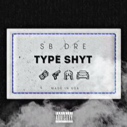 TYPE SHYT