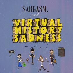 Virtual History Sadness