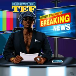 Breaking News (feat. The Heatmakerz)