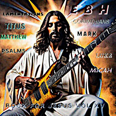 Rock For Jesus Vol XV