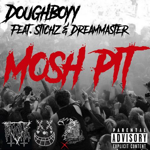 Mosh Pit (feat. Stichz & DreamMaster)