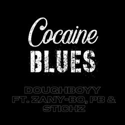 Cocaine Blues (feat. Zany-Bo, PB & StichZ)