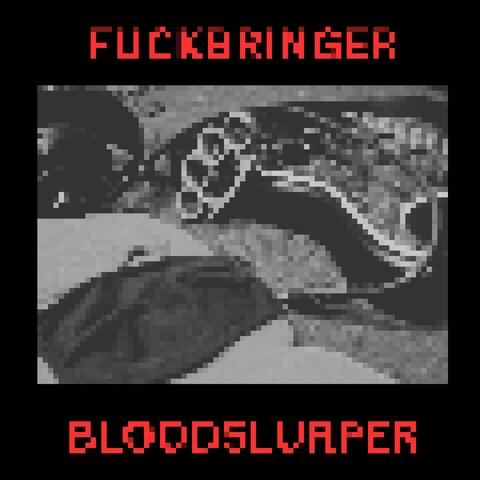 BloodSlurper (N0.F-RT Mix)
