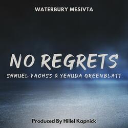 No Regrets (feat. Shmuel Vachss & Yehuda Greenblatt)