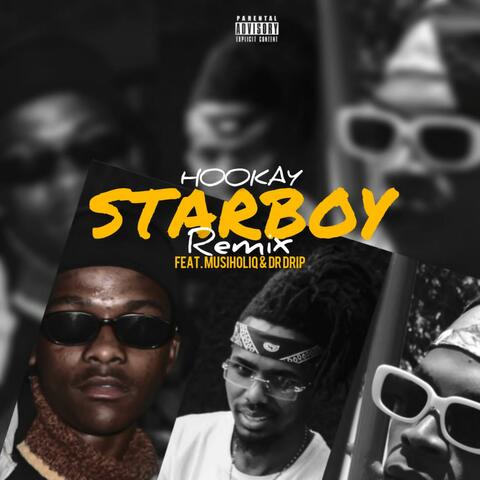 Star Boy (feat. Musiholiq & Dr Drip) [Remix]