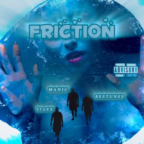 Friction (feat. Staxx & Beetunee)