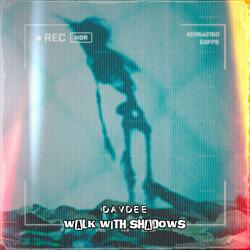 WALK WITH SHADOWS
