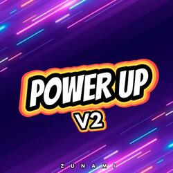 Power Up! V2