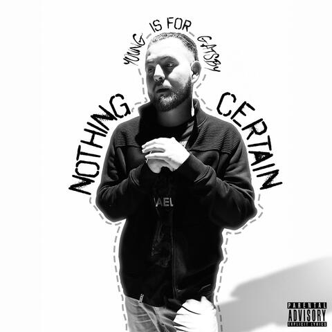 NOTHING IS FOR CERTAIN - EP