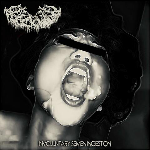 Involuntary Semen Ingestion