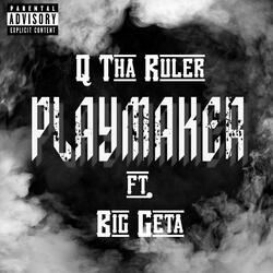 Playmaker (feat. Big Geta)