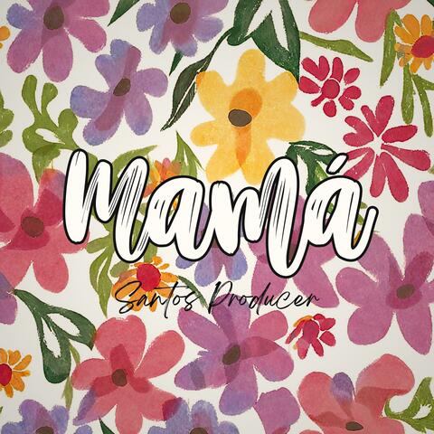 Mamá