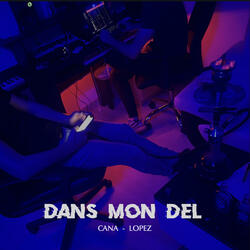 DANS MON DEL (feat. CANA)