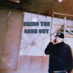 BRING THE CASH OUT (feat. BLVD JUNE)
