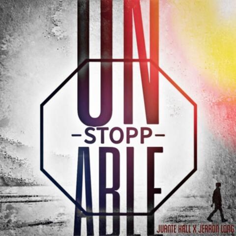 Unstoppable (feat. Jerron Long)