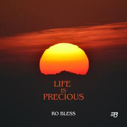 Life Is Precious
