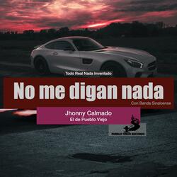 No me digan nada